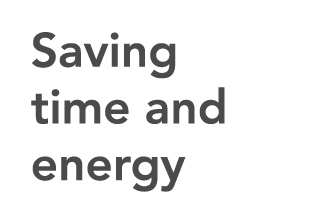 Saving time and energy