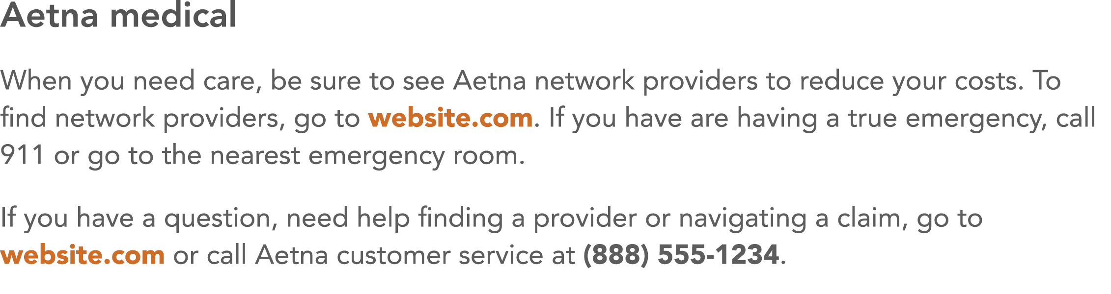 Aetna medical When you need care, be sure to see Aetna network providers to reduce your costs  To find network provid   