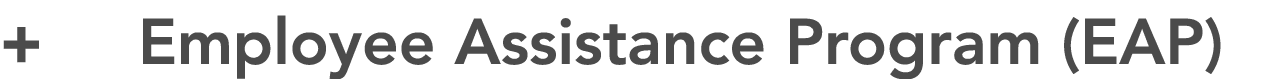 + Employee Assistance Program (EAP)