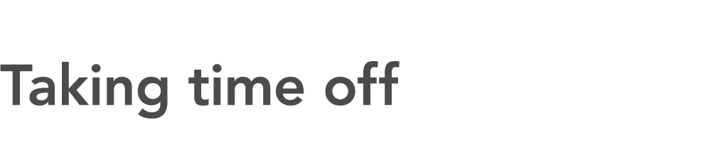 Taking time off
