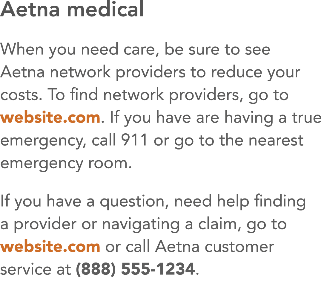 Aetna medical When you need care, be sure to see Aetna network providers to reduce your costs  To find network provid   