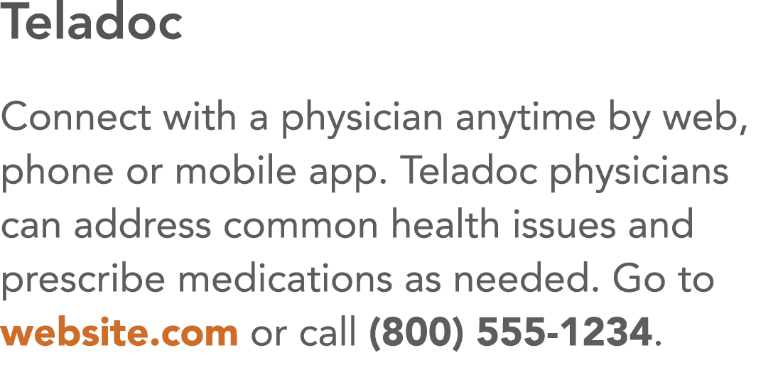 Teladoc Connect with a physician anytime by web, phone or mobile app  Teladoc physicians can address common health is   